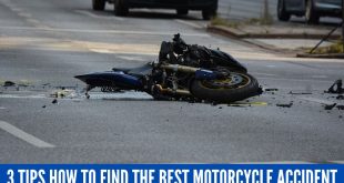 3 Tips How to Find the Best Motorcycle Accident Lawyer