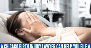 A Chicago Birth Injury Lawyer Can Help You File a Lawsuit