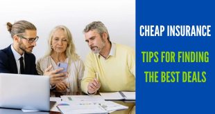Cheap Insurance: Tips For Finding The Best Deals